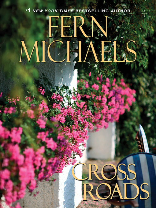 Title details for Cross Roads by Fern Michaels - Wait list